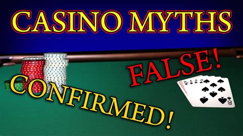 6 Most Popular Casino Myths Debunked .